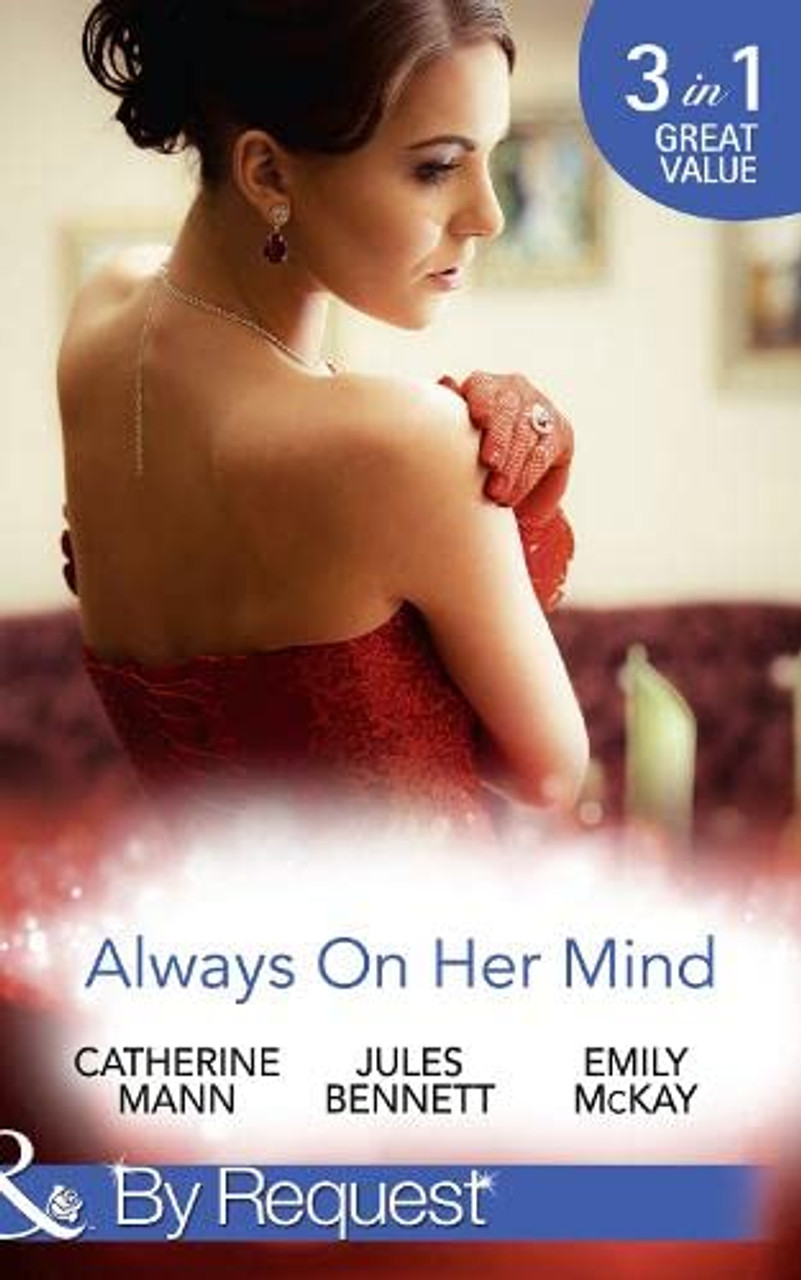 Mills & Boon / By Request / 3 in 1 / Always On Her Mind
