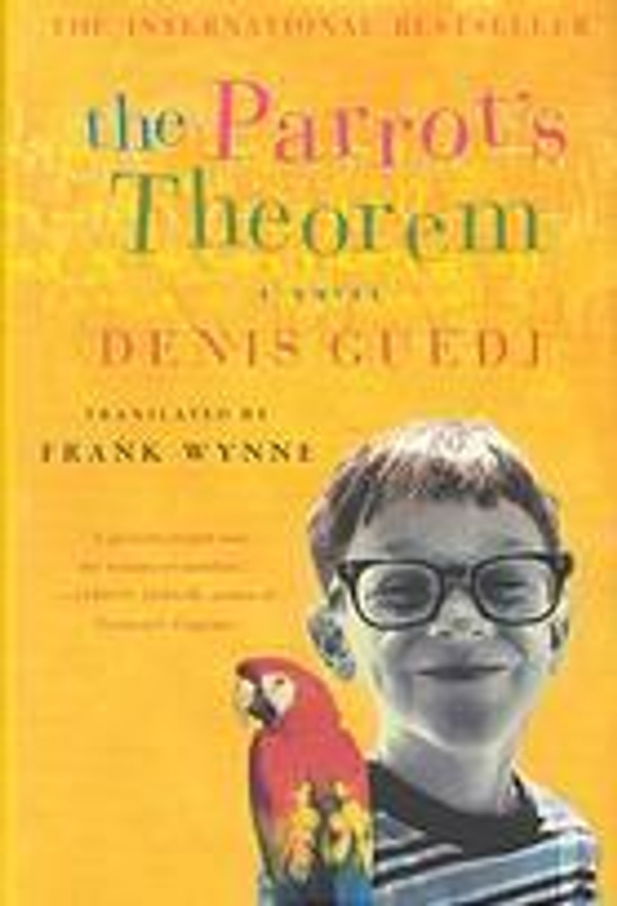 Denis Guedj / The Parrot's Theorem (Hardback)