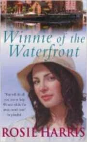 Rosie Harris / Winnie Of The Waterfront