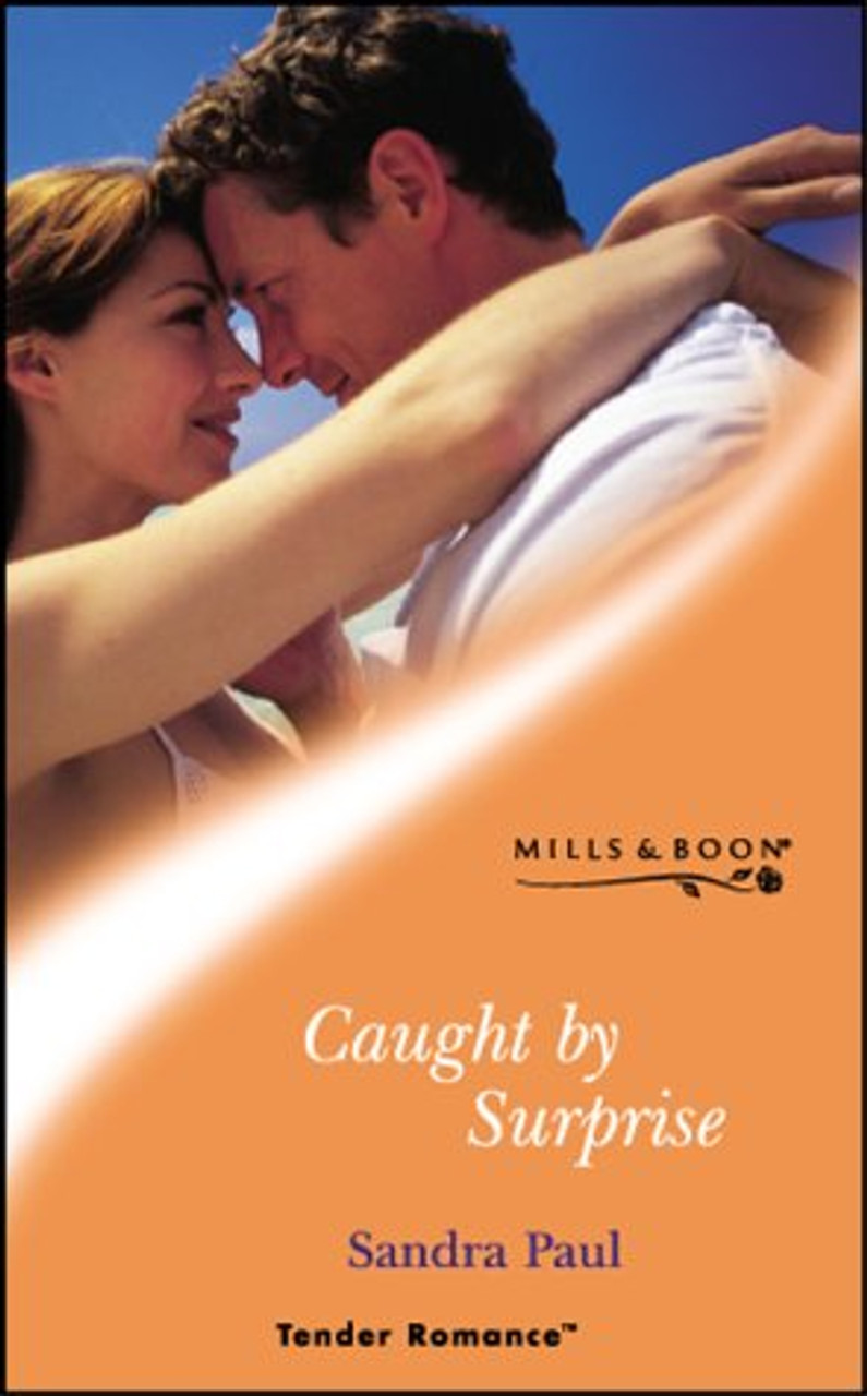 Mills & Boon / Tender Romance / Caught By Surprise
