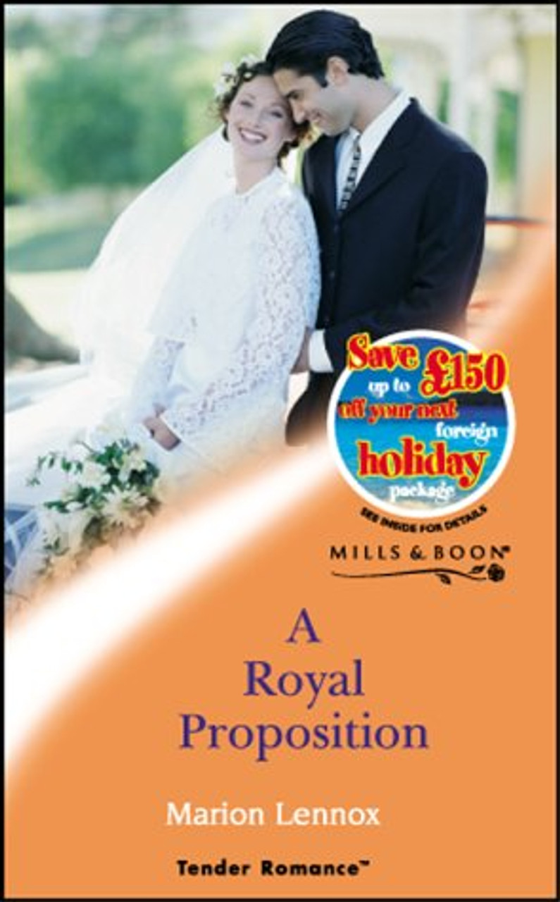 Mills & Boon / Tender Romance / A Royal Proposition