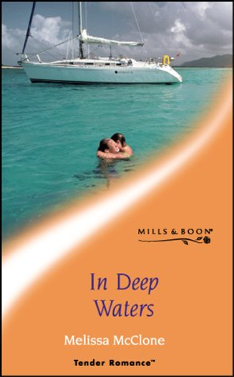 Mills & Boon / Tender Romance / In Deep Waters