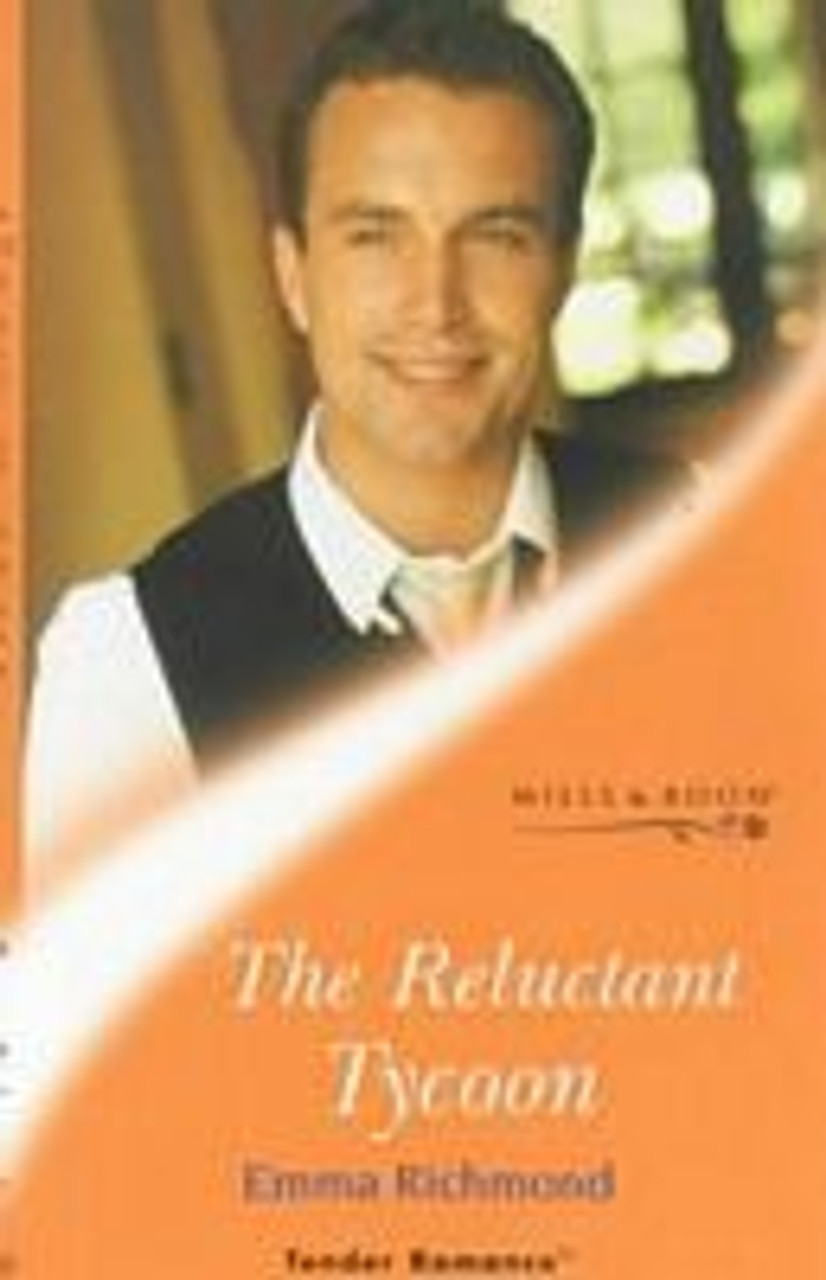 Mills & Boon / Tender Romance / The Reluctant Tycoon