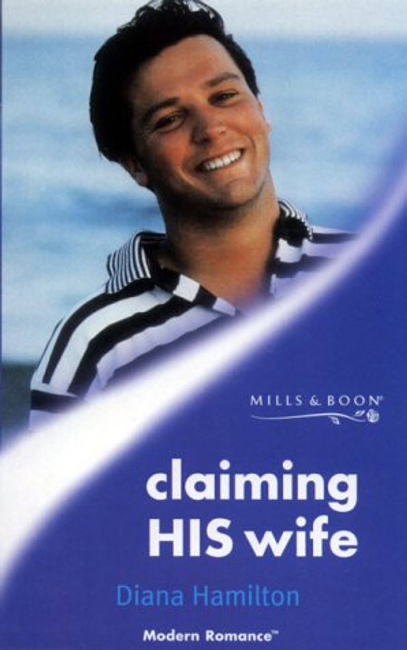 Mills & Boon / Modern / Claiming His Wife