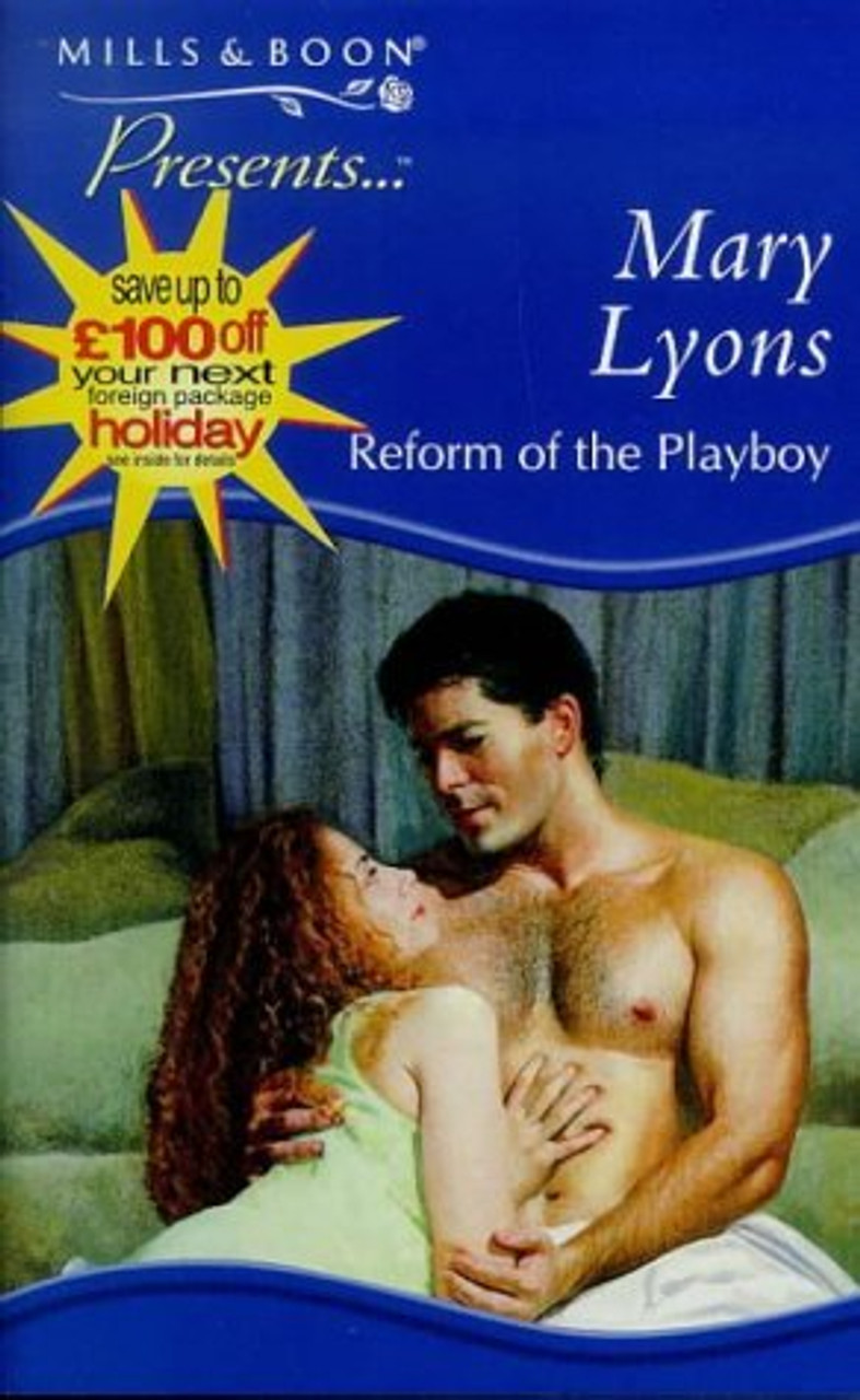 Mills & Boon / Presents / Reform of the Playboy