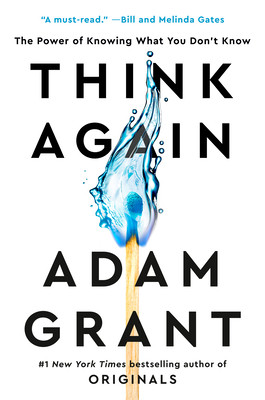 Adam M. Grant / Think Again : The Power of Knowing What You Don't Know (Hardback)