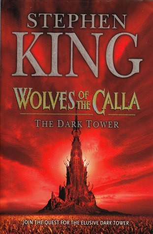 Stephen King /The Dark Tower: Wolves of the Calla (Hardback)
