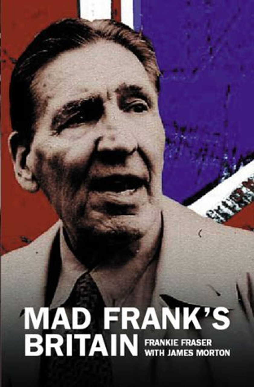 Frankie Fraser / Mad Frank's Britain (Hardback)