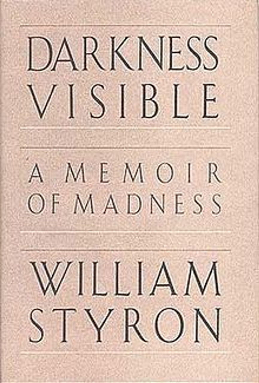 William Styron / Darkness Visible (Hardback)