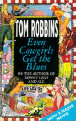 Tom Robbins / Even Cowgirls Get the Blues