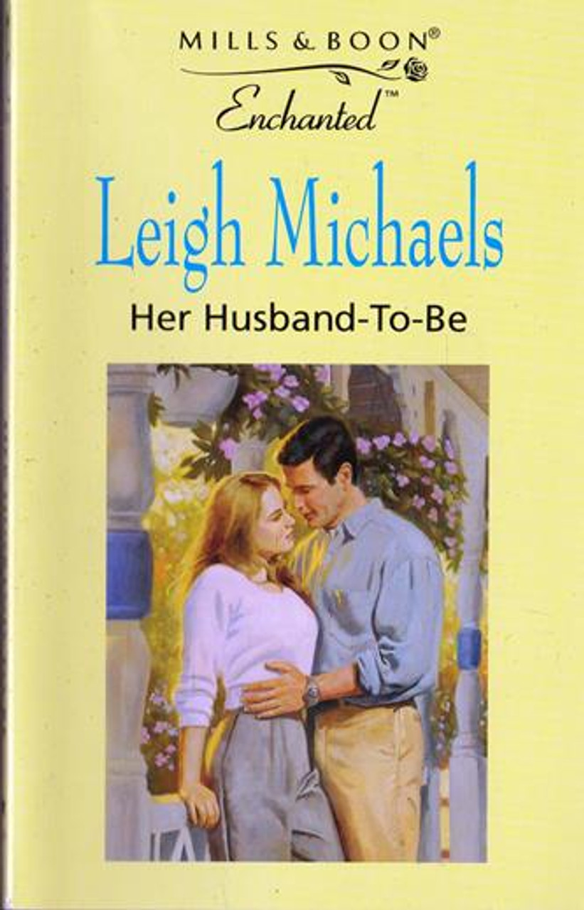 Mills & Boon / Enchanted / Her Husband to Be
