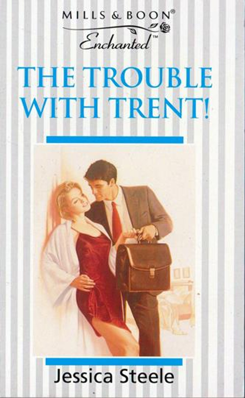 Mills & Boon / Enchanted / The Trouble with Trent!