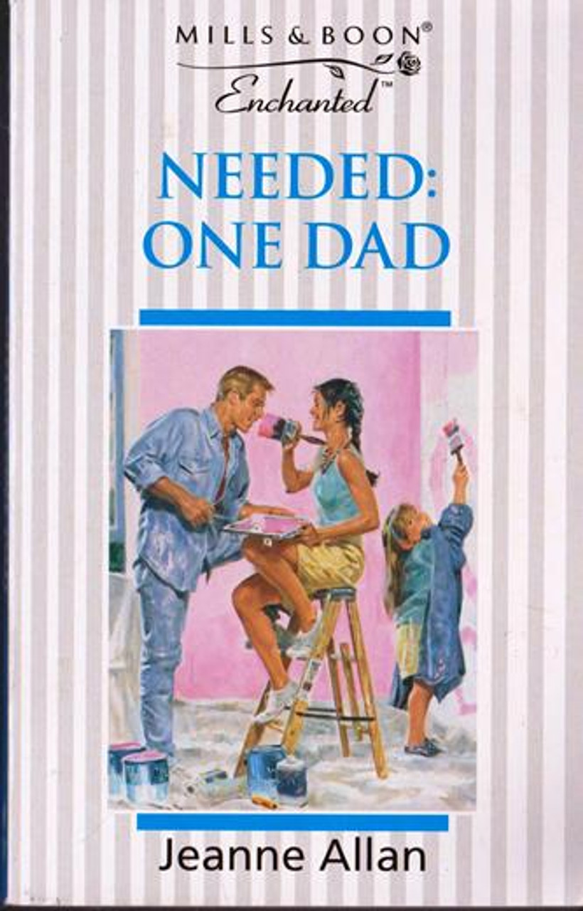 Mills & Boon / Enchanted / Needed: One Dad