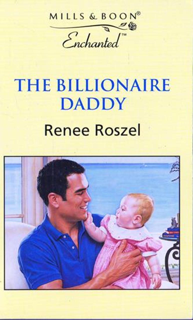 Mills & Boon / Enchanted / The Billionaire Daddy