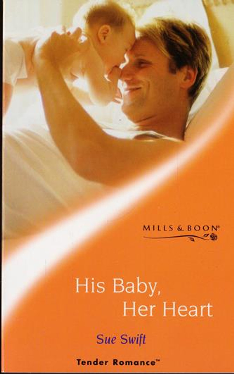 Mills & Boon / Tender Romance / His Baby, Her Heart