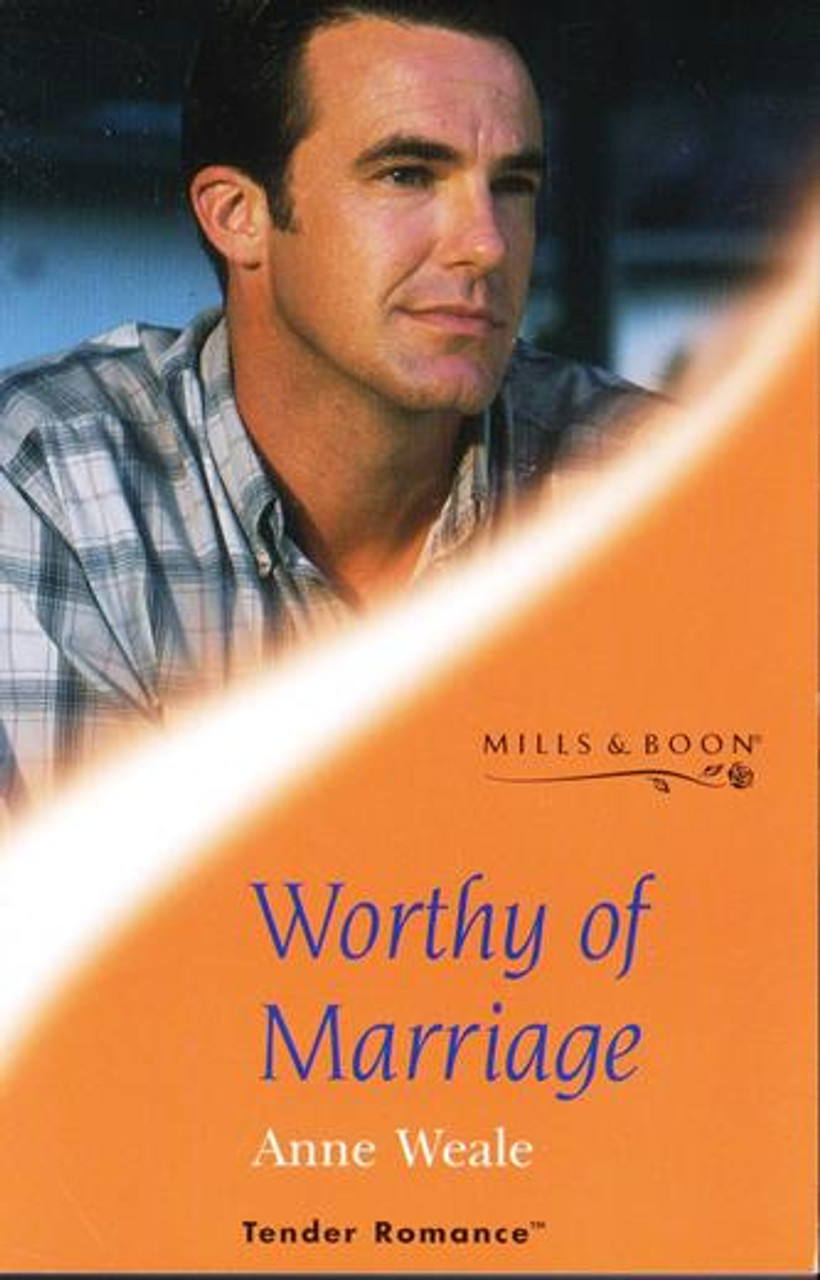 Mills & Boon / Tender Romance / Worthy of Marriage