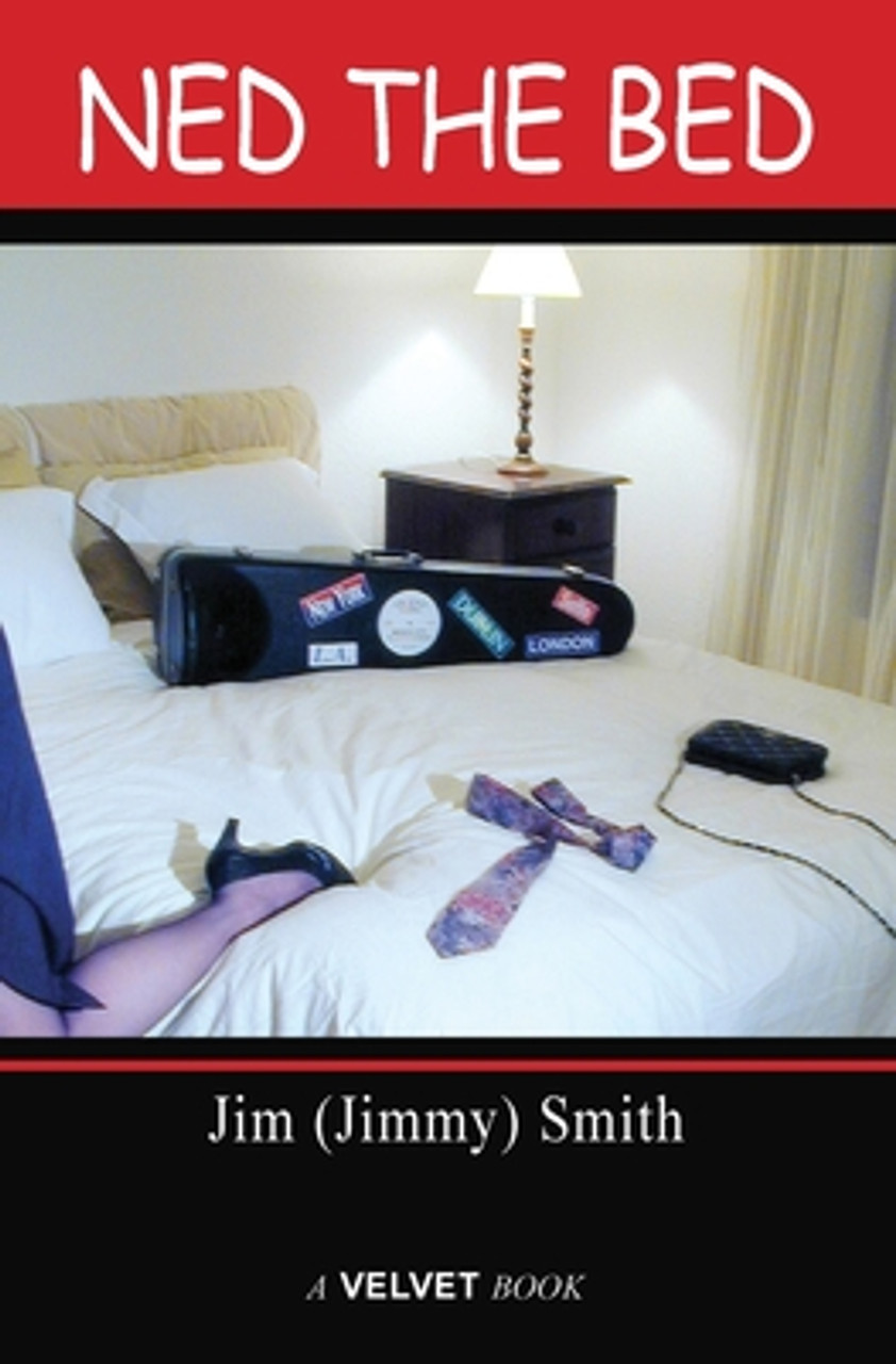 Jim (Jimmy) Smith / Ned the Bed (Large Paperback)