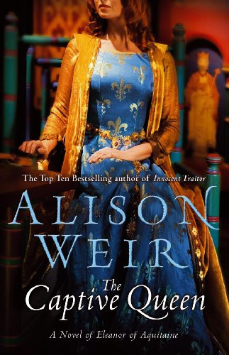 Alison Weir / The Captive Queen (Large Paperback)