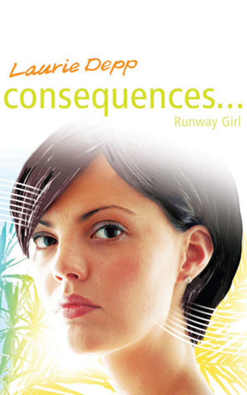 Laurie Depp / Consequences: Runway Girl (Large Paperback)