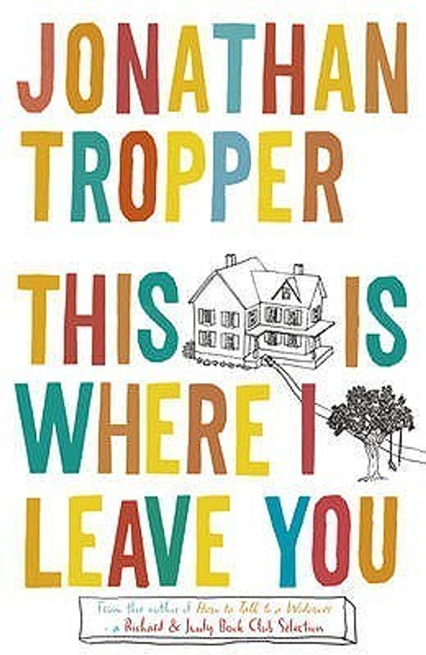 Jonathan Tropper / This Is Where I Leave You (Large Paperback)