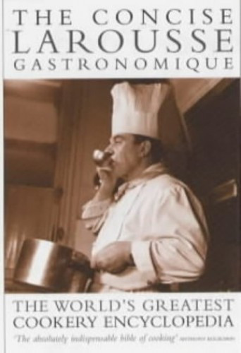 Prosper Montagné / The Concise Larousse Gastronomique (Large Paperback)