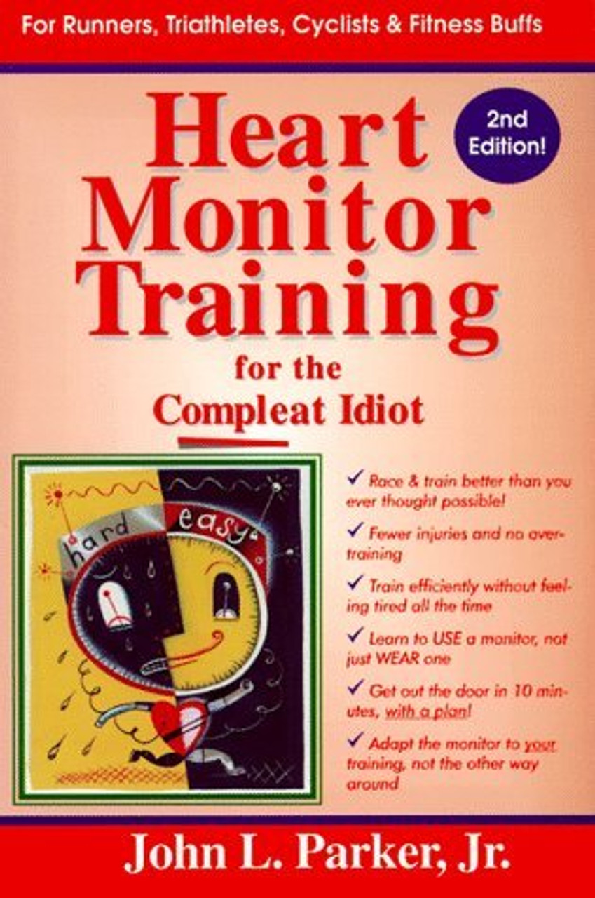 Jr. Parker, John L. / Heart Monitor Training for the Compleat Idiot (Large Paperback)