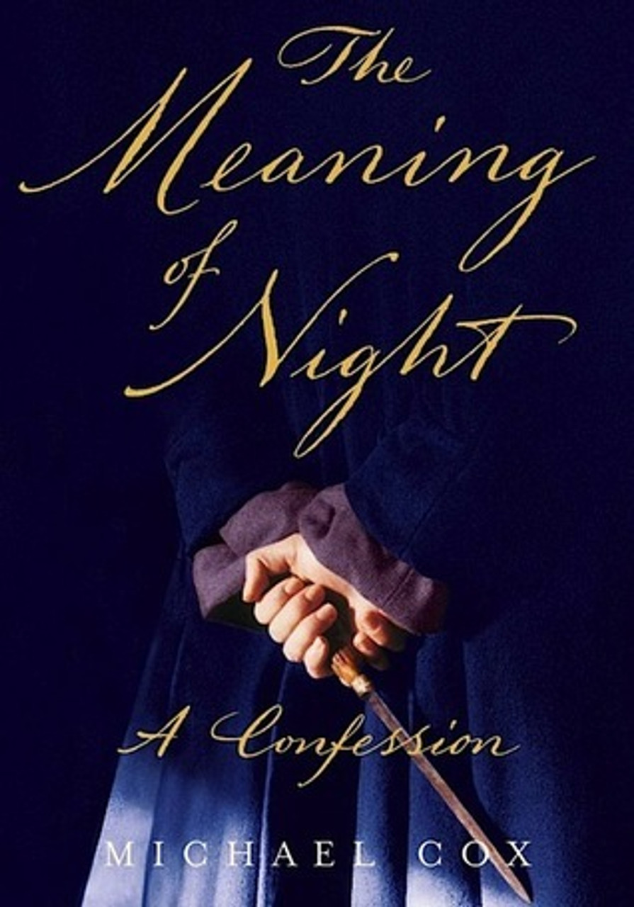 Michael Cox / The Meaning of Night - A Confession (Large Paperback)