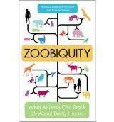 Barbara Natterson Horowitz / Zoobiquity: What Animals Can Teach Us about Being Human (Large Paperback)