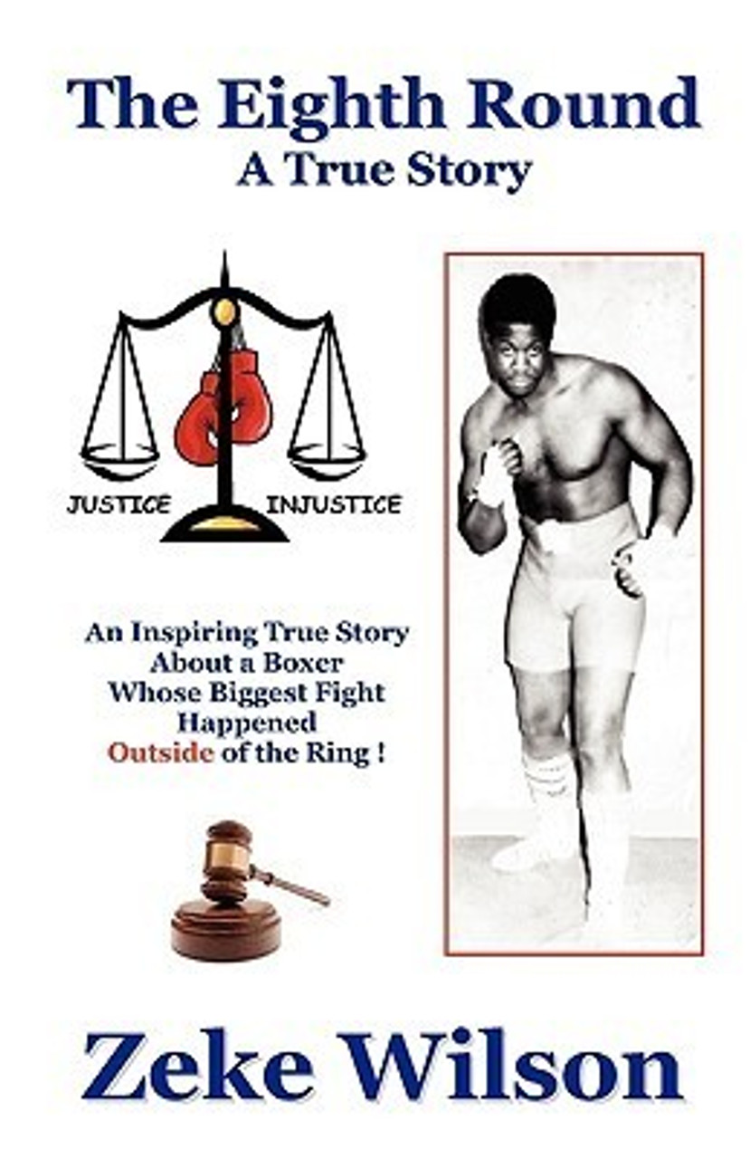 Zeke Wilson / The Eighth Round - A True Story (Large Paperback)