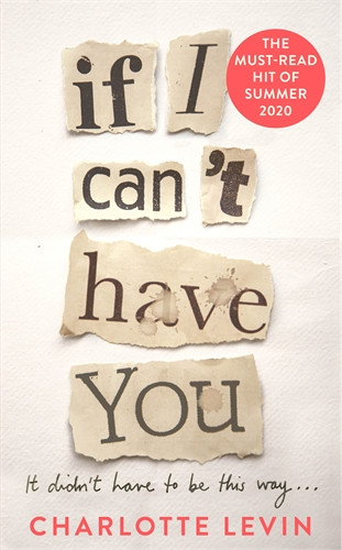Charlotte Levin / If I Can’t Have You (Large Paperback)