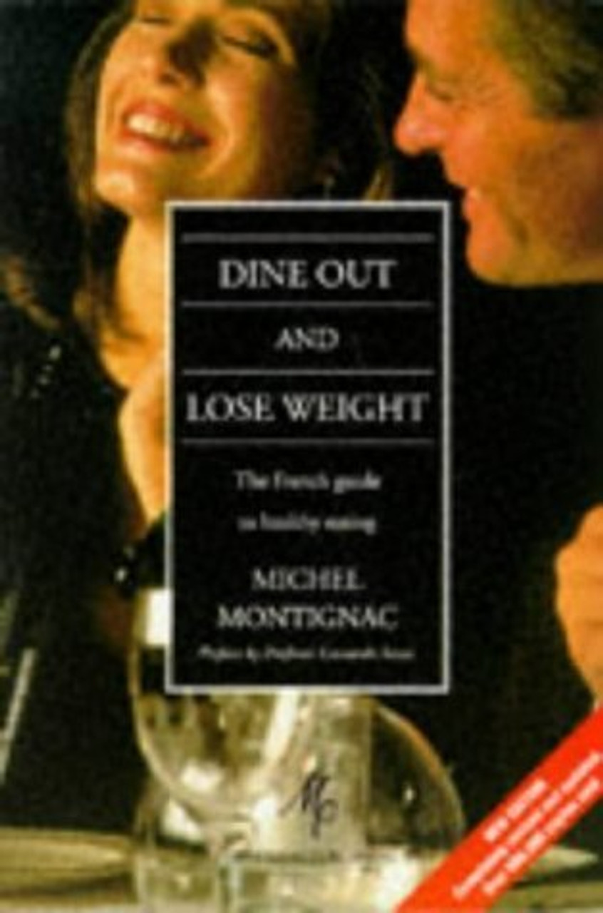 Michel Montignac / Dine Out and Lose Weight (Large Paperback)
