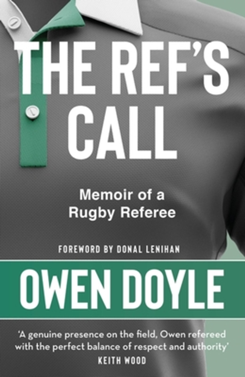 Owen Doyle / The Ref's Call: A Rugby Memoir (Large Paperback)