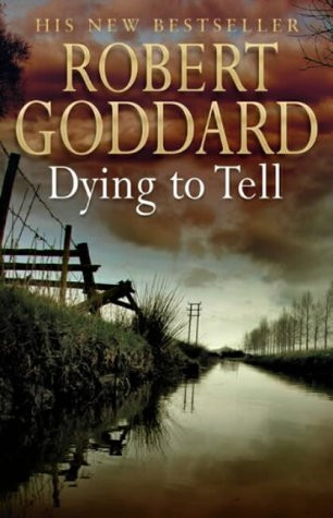 Goddard Robert / Dying to Tell (Large Paperback)