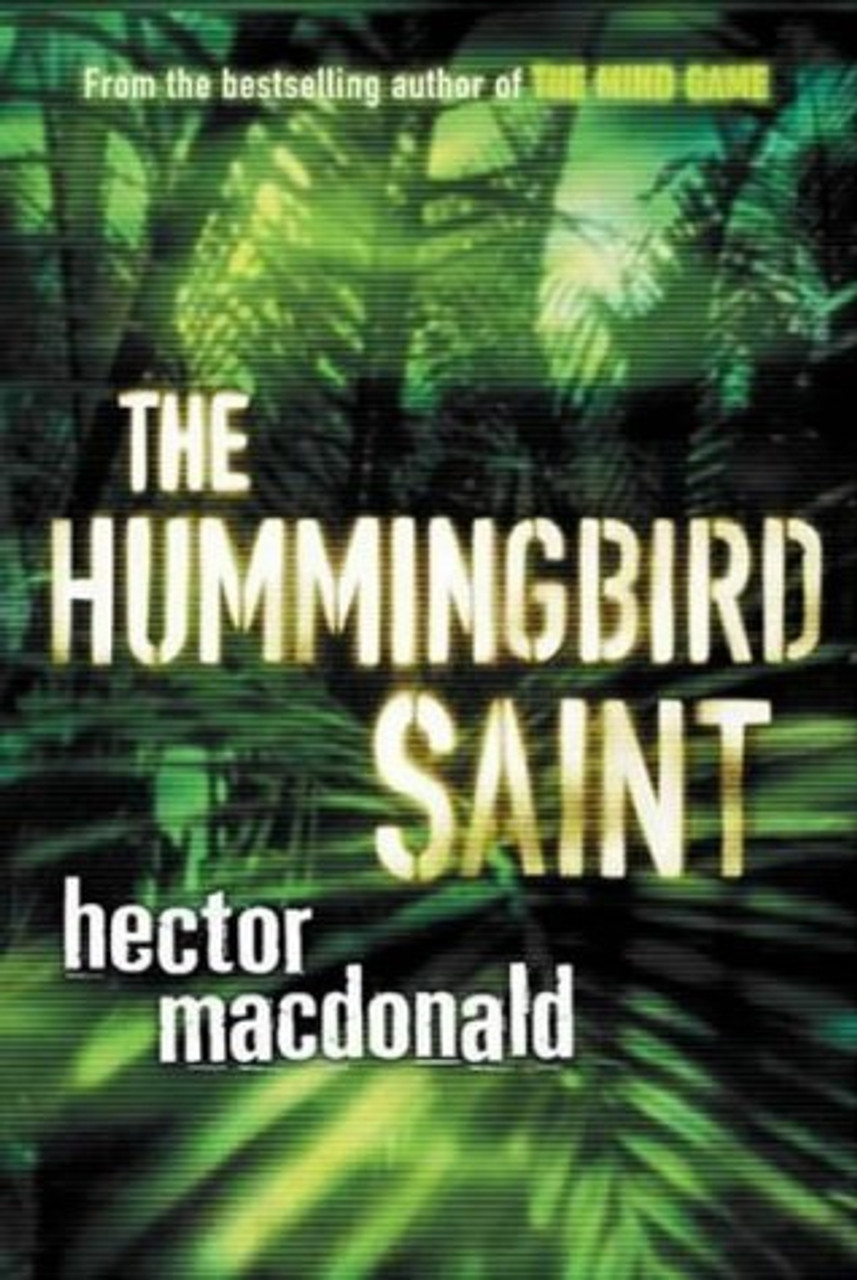 Hector Macdonald / The Hummingbird Saint (Large Paperback)