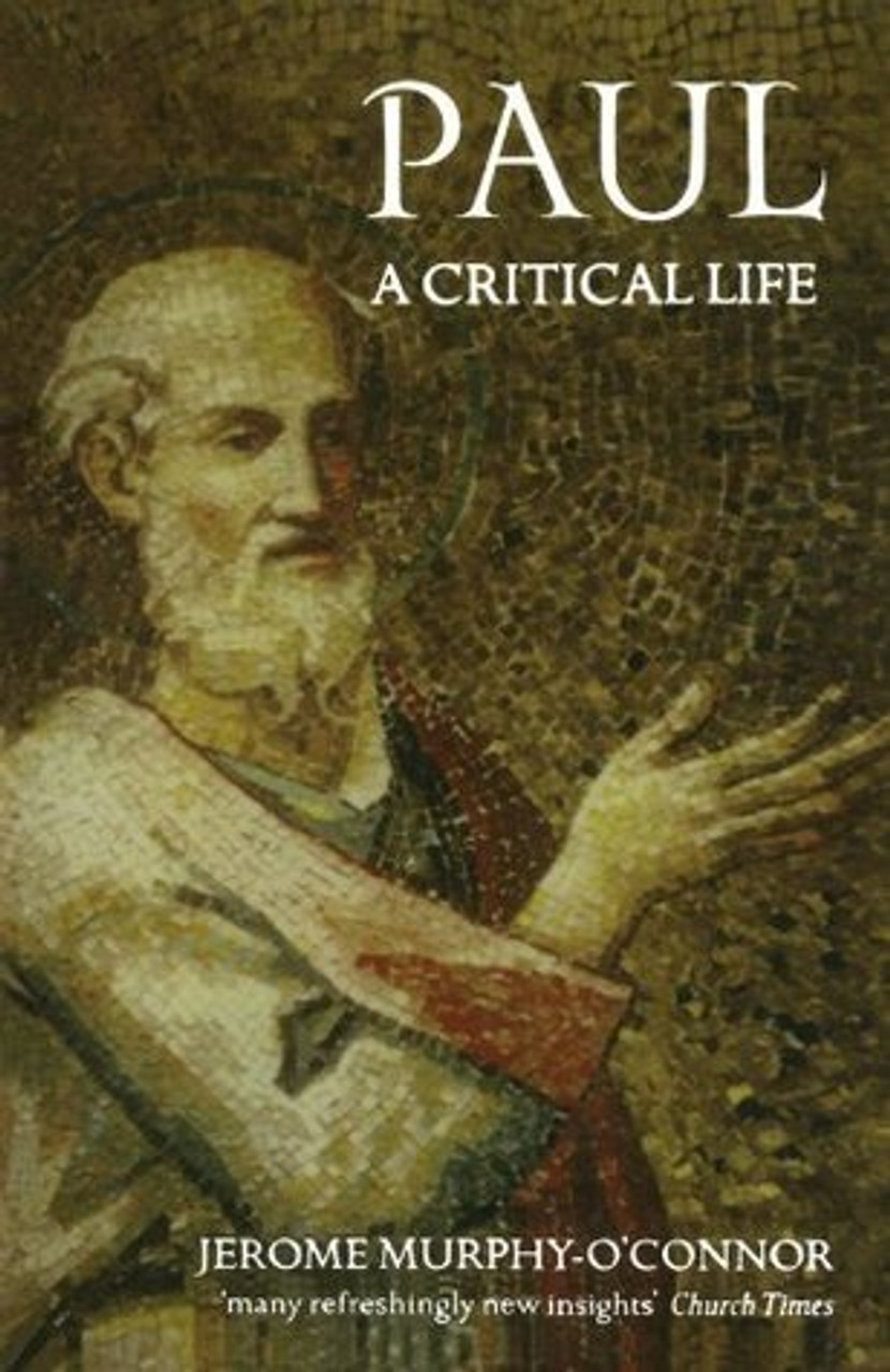Jerome Murphy-O'Connor / Paul: A Critical Life (Large Paperback)