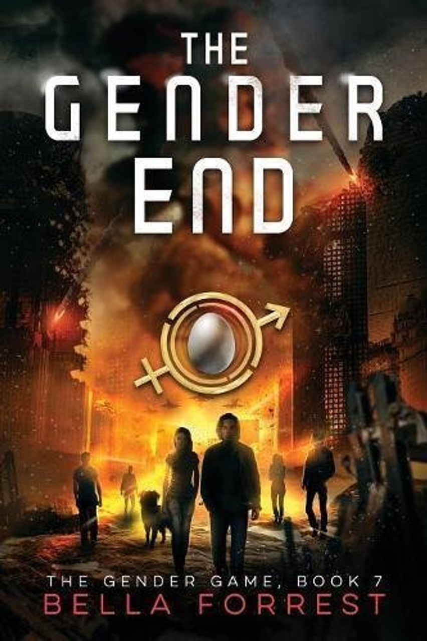 Bella Forrest / The Gender End (Large Paperback) ( Gender Game - Book 7 )