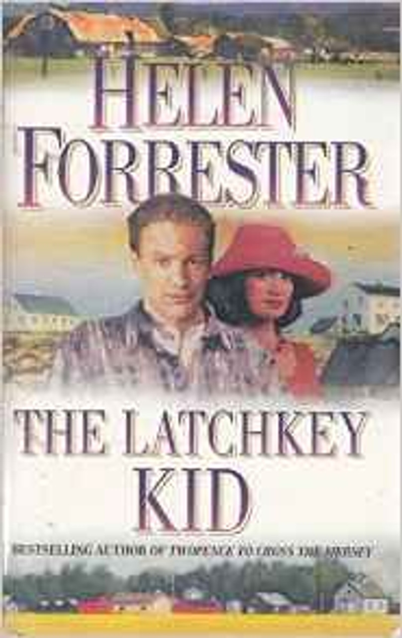 Helen Forrester / The Latchkey Kid