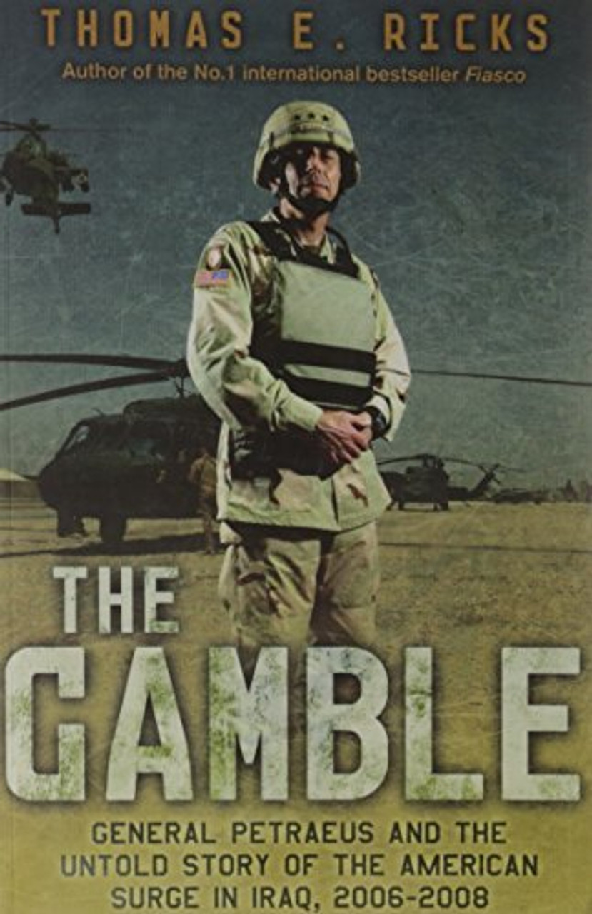 Thomas E. Ricks / The Gamble - Petraeus and the US Surge in Iraq (Large Paperback)