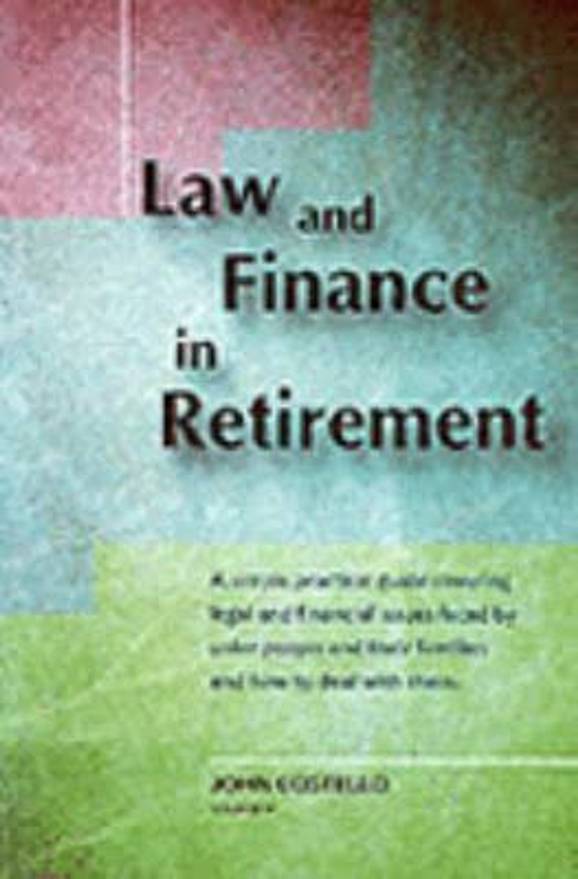 John Costello / Law and Finance in Retirement (Large Paperback)