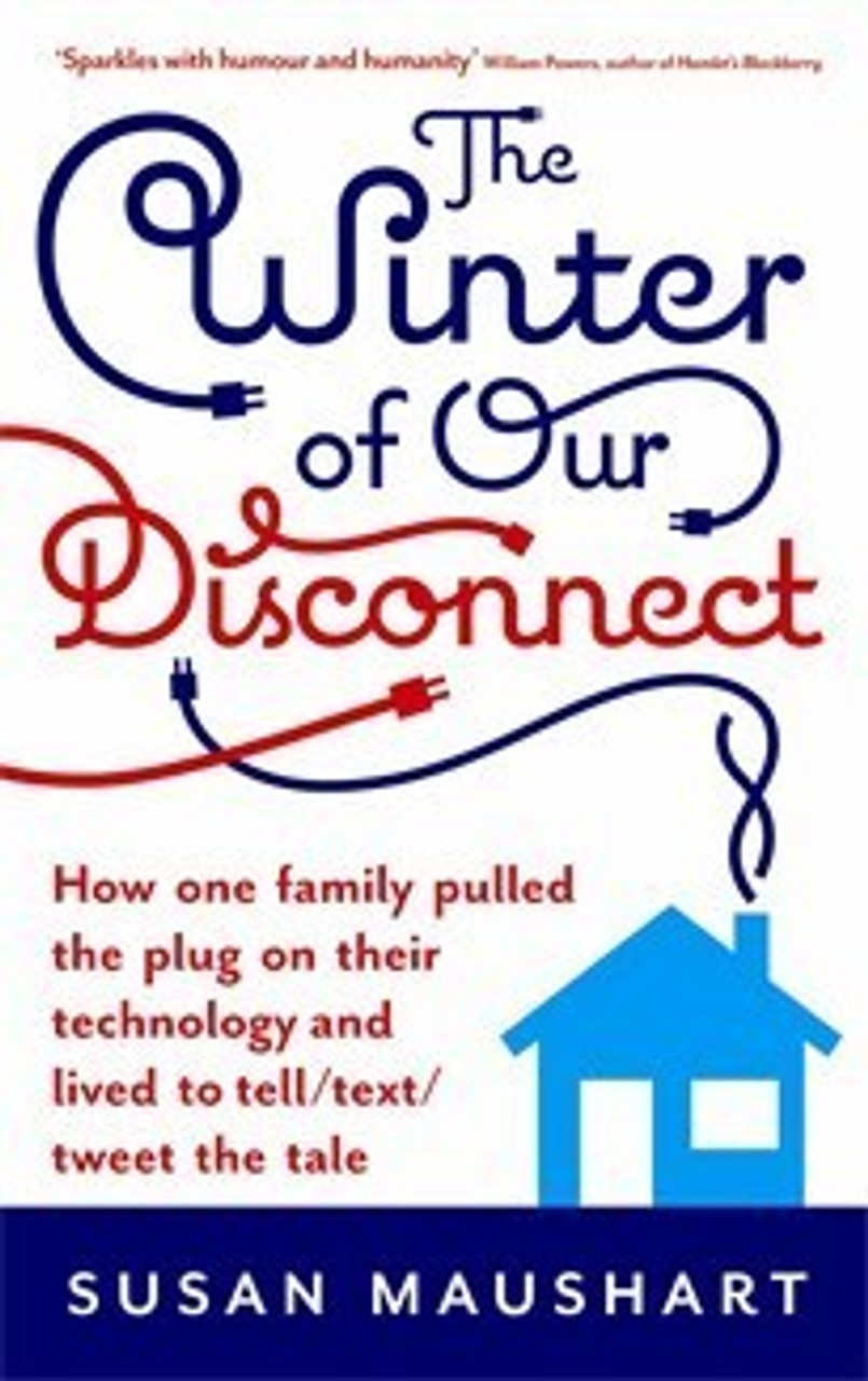 Susan Maushart / The Winter of Our Disconnect (Large Paperback)