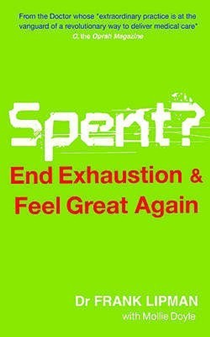 Frank Lipman / Spent: End Exhaustion and Feel Great Again (Large Paperback)