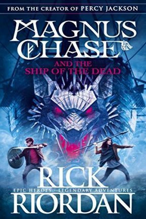 Rick Riordan / Magnus Chase and the Ship of the Dead (Large Paperback) (Magnus Chase and the Gods of Asgard Series - Book 3)