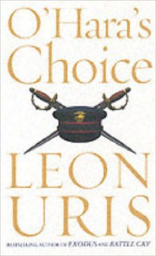 Leon Uris / O'Hara's Choice