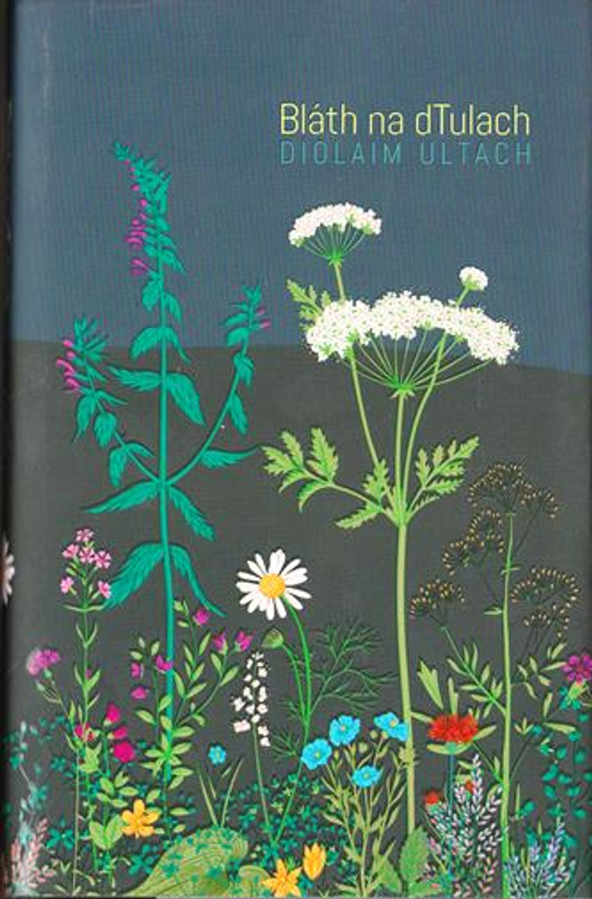 Diolaim Ultach / Bláth na dTulach (Hardback) As Gaeilge