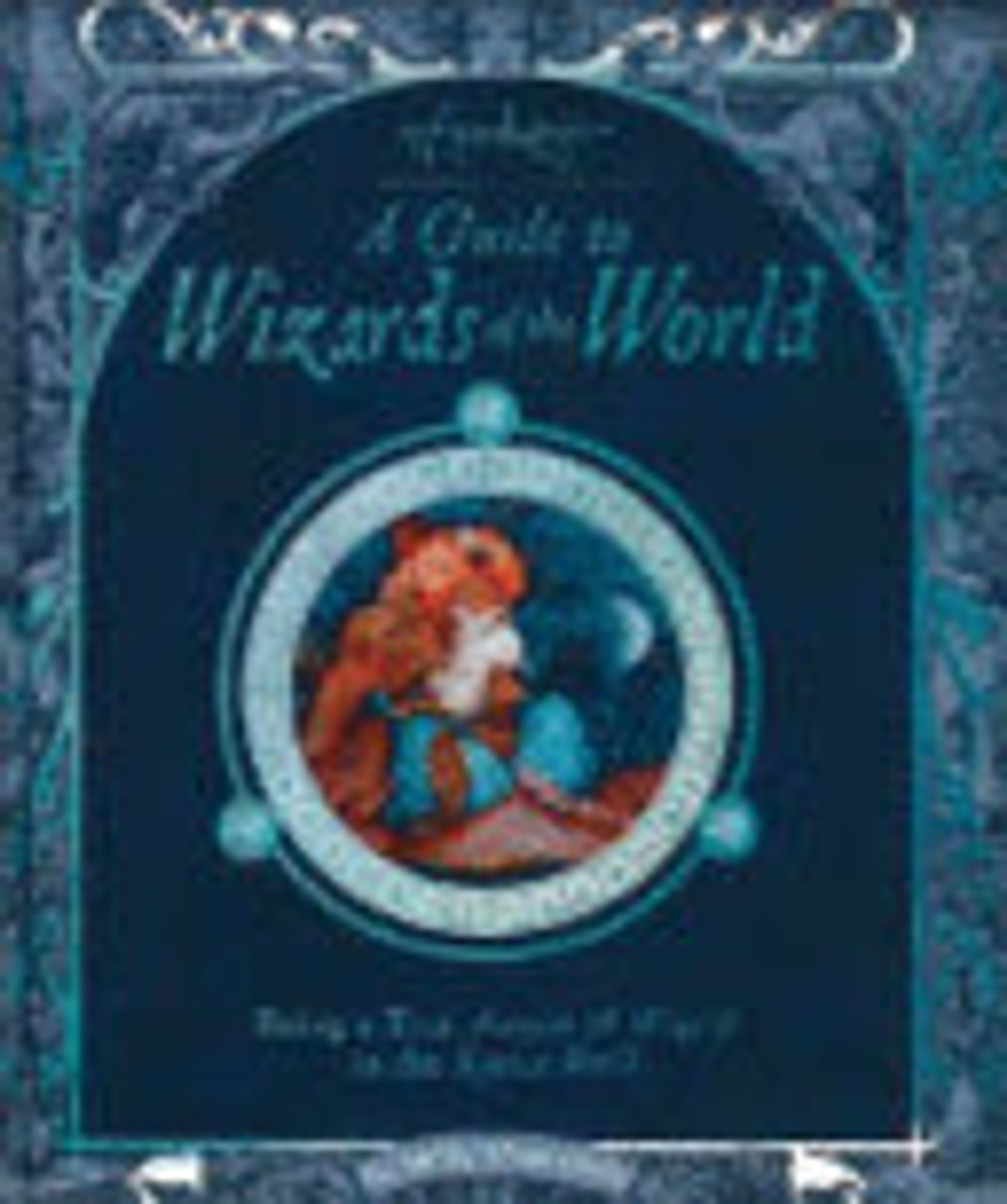 Master Merlin / A Guide to Wizards of the World (Children's Coffee Table book)