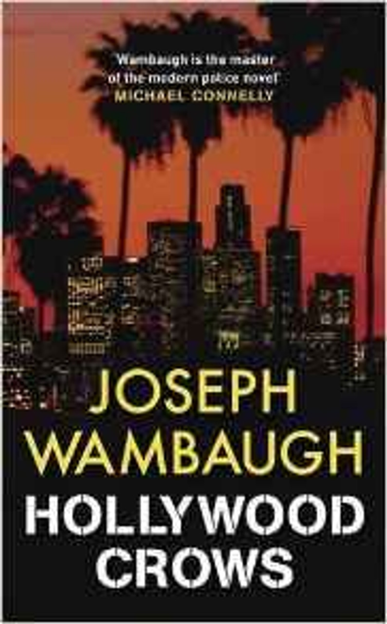 Joseph Wambaugh / Hollywood Crows