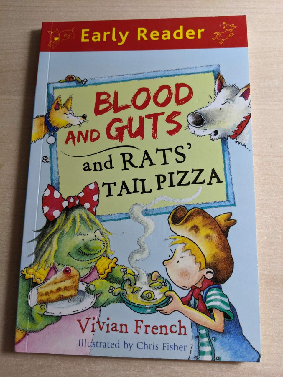 Vivian French / Early reader: Blood and guts and rat's tail pizza
