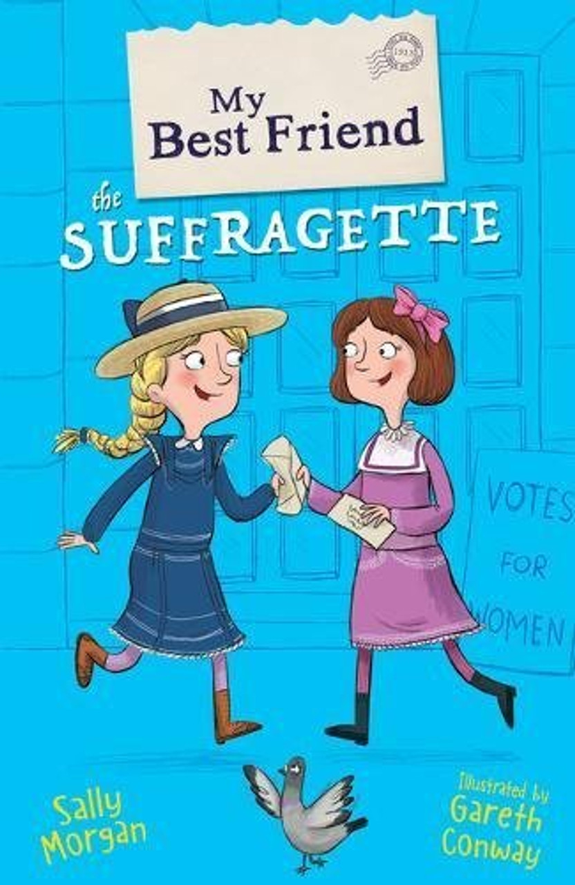 Sally Morgan / My Best Friend The Suffragette