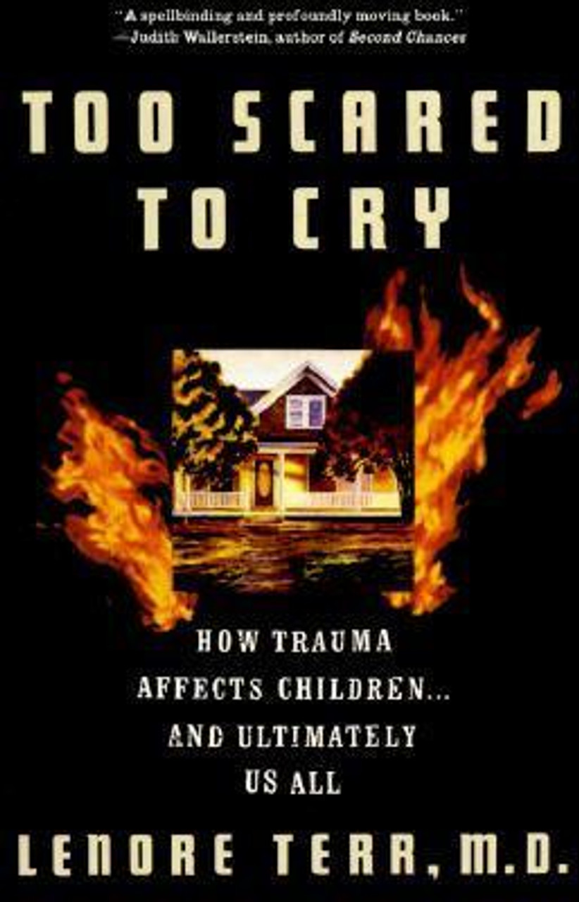 Lenore Terr / Too Scared To Cry : Psychic Trauma in Childhood (Large Paperback)