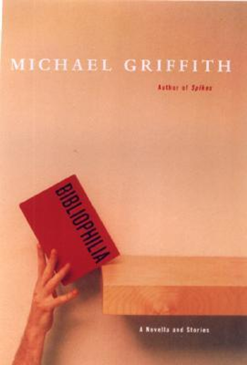 Michael Griffith / Bibliophilia (Large Paperback)